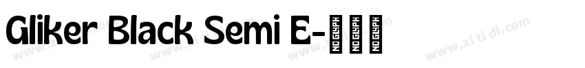 Gliker Black Semi E字体转换